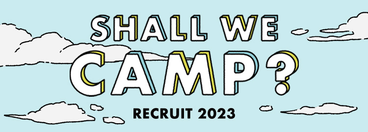 SHALL WE CAMP? RECRUIT 2023 新卒採用