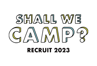 SHALL WE CAMP? RECRUIT 2023